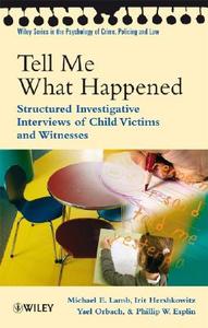 Tell Me What Happened di Michael E. Lamb edito da Wiley-Blackwell