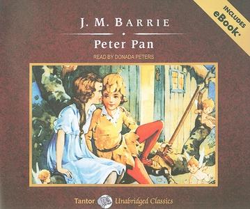 Peter Pan di James Matthew Barrie edito da Tantor Audio