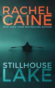 Stillhouse Lake di Rachel Caine edito da Amazon Publishing