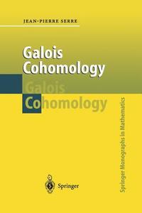 Galois Cohomology di Jean-Pierre Serre edito da Springer Berlin Heidelberg