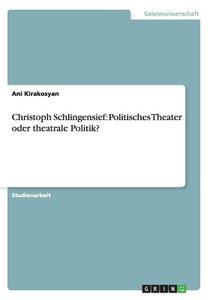 Christoph Schlingensief di Ani Kirakosyan edito da Grin Verlag Gmbh