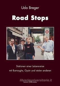 Road Stops di Udo Breger edito da Books on Demand