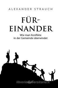 Füreinander di Alexander Strauch edito da Christliche Verlagsges.