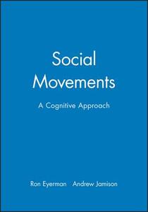 Social Movements di Ron Eyerman edito da Polity Press