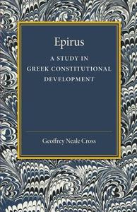 Epirus di Geoffrey Neale Cross edito da Cambridge University Press