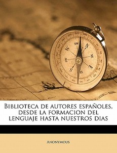 Biblioteca De Autores Espa Oles, Desde L di Anonymous edito da Nabu Press