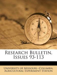 Research Bulletin, Issues 93-113 edito da Nabu Press