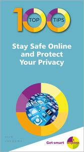100 Top Tips - Stay Safe Online and Protect Your Privacy di Nick Vandome edito da In Easy Steps Limited