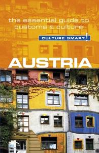 Austria - Culture Smart! The Essential Guide to Customs & Culture di Peter Gieler edito da Kuperard