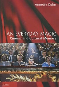An Everyday Magic di Annette Kuhn edito da I.b. Tauris & Co. Ltd.