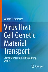 Virus Host Cell Genetic Material Transport di William E. Schiesser edito da Springer International Publishing