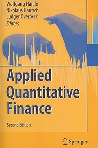 Applied Quantitative Finance edito da Springer-verlag Berlin And Heidelberg Gmbh & Co. Kg