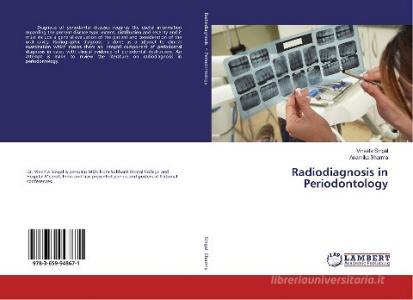 Radiodiagnosis in Periodontology di Vineeta Singal, Anamika Sharma edito da LAP Lambert Academic Publishing