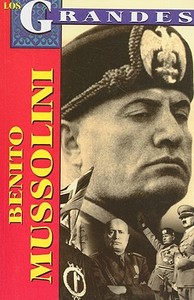 Benito Mussolini di Roberto Mares edito da TOMO