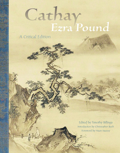 Cathay: A Critical Edition di Ezra Pound edito da FORDHAM UNIV PR