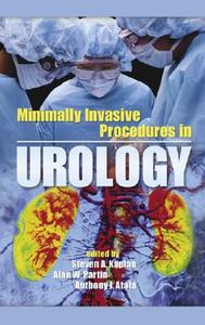 Minimally Invasive Procedures in Urology edito da CRC PR INC