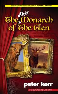 The Other Monarch of The Glen di Peter Kerr edito da LIGHTNING SOURCE INC