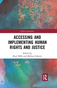 Accessing And Implementing Human Rights And Justice edito da Taylor & Francis Ltd