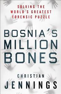 Bosnia\'s Million Bones di Christian Jennings edito da Palgrave Macmillan