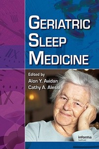 Geriatric Sleep Medicine di Alon Y. Avidan edito da CRC Press