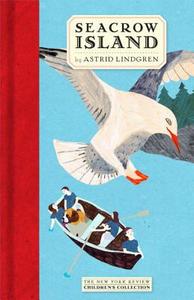 Seacrow Island di Astrid Lindgren edito da NEW YORK REVIEW OF BOOKS