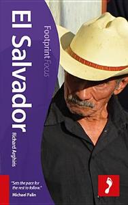 El Salvador Focus di Richard Arghiris edito da Footprint