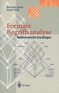 Formale Begriffsanalyse di Bernhard Ganter, Rudolf Wille edito da Springer-Verlag GmbH