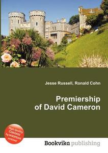 Premiership Of David Cameron edito da Book On Demand Ltd.