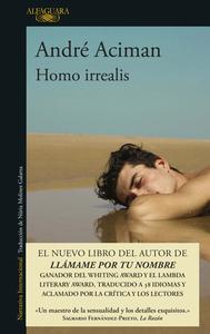 Homo Irrealis di André Aciman edito da ALFAGUARA