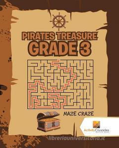 Pirates Treasure Grade 3 di Activity Crusades edito da Activity Crusades