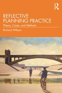 Reflective Planning Practice di Richard Willson edito da Taylor & Francis Ltd