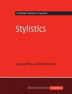 Stylistics di Lesley Jeffries, Dan Mcintyre edito da Cambridge University Press