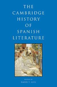 The Cambridge History of Spanish Literature edito da Cambridge University Press