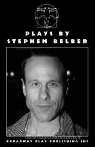 Plays By Stephen Belber di Stephen Belber edito da Broadway Play Publishing Inc