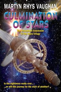 Culmination Of Stars di Martyn Rhys Vaughan edito da Cambria Books