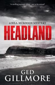 Headland di Ged Gillmore edito da Ged Gillmore