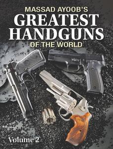 Massad Ayoob's Greatest Handguns Of The World: V. Ii di Massad Ayoob edito da F&w Publications Inc