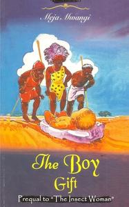 The Boy Gift di Meja Mwangi edito da Createspace Independent Publishing Platform