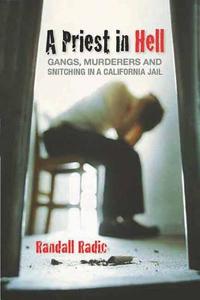 A Priest In Hell di Randall Radic edito da Ecw Press