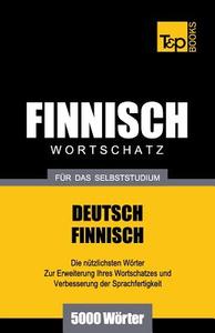 Finnischer Wortschatz Fur Das Selbststudium - 5000 Worter di Andrey Taranov edito da T&p Books