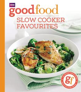 Good Food: Slow cooker favourites di Good Food Guides edito da Ebury Publishing
