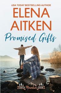 Promised Gifts di Aitken Elena Aitken edito da Ink Blot Communications