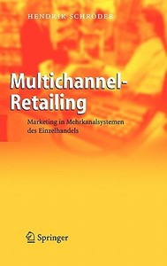 Multichannel-Retailing di Hendrik Schröder edito da Springer-Verlag GmbH