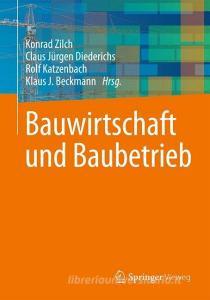 Bauwirtschaft und Baubetrieb edito da Springer-Verlag GmbH