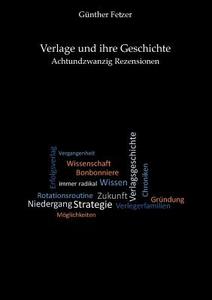 Verlage und ihre Geschichte di Günther Fetzer edito da Books on Demand