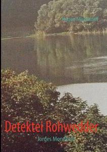 Detektei Rohwedder di Hagen Mainstorff edito da Books On Demand