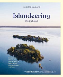 Islandeering Deutschland di Hansjörg Ransmayr edito da Haffmans & Tolkemitt