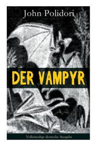 Der Vampyr di John Polidori edito da E-artnow