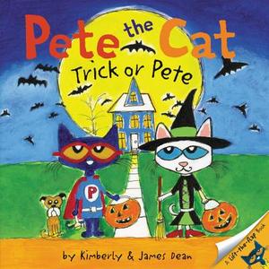Pete the Cat: Trick or Pete di James Dean edito da HarperCollins Publishers Inc