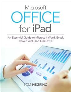 Microsoft Office For Ipad di Tom Negrino edito da Pearson Education (us)